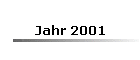 Jahr 2001