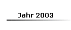 Jahr 2003