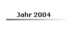 Jahr 2004