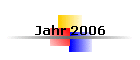 Jahr 2006